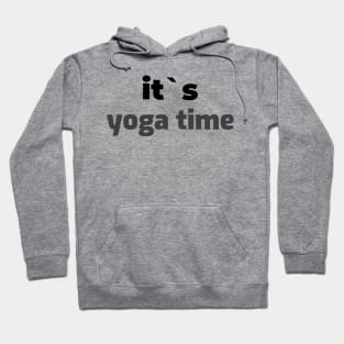 It`s yoga time Hoodie